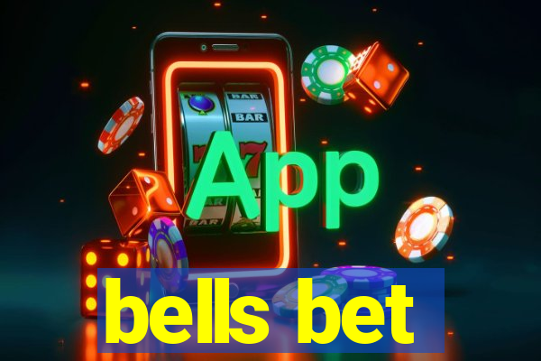 bells bet